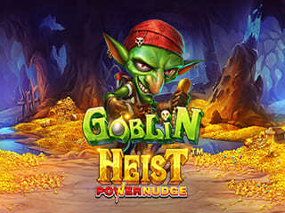 Goblin Heist Power nudge